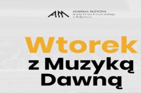 WTOREK Z MUZYKĄ DAWNĄ