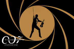 007 Symfonicznie | Koncert Muzyki Filmowej