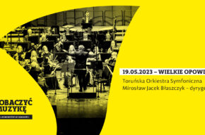 Koncert w ramach projektu Zobaczyć muzykę | Wielkie opowieści