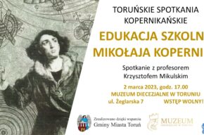 Edukacja szkolna Mikołaja Kopernika. Spotkanie z prof. Krzysztofem Mikulskim