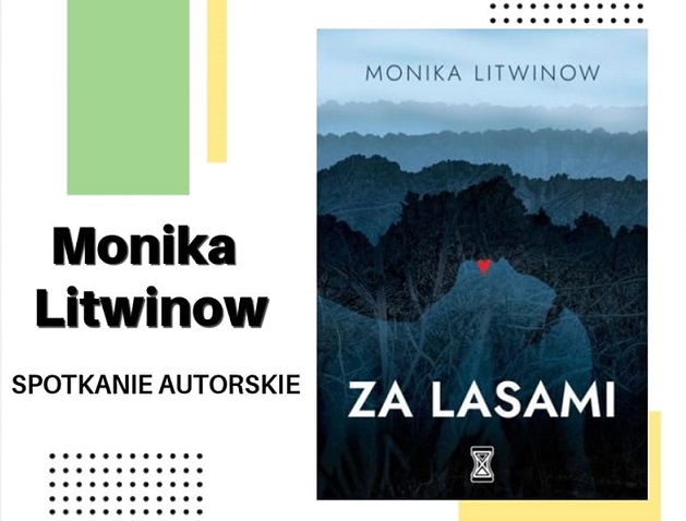 Spotkanie autorskie z Moniką Litwonow