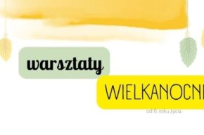 Warsztaty wielkanocne z „Animacjami na kółkach”