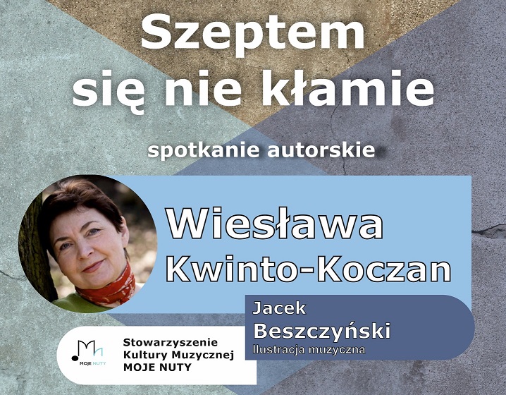 Spotkanie z Wiesławą Kwinto-Koczan, <i>Szeptem się nie kłamie</i>