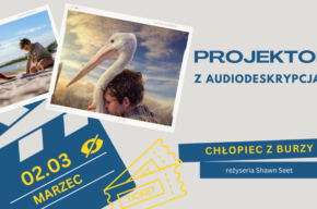 Projektor z audiodeskrypcją „Chłopiec z burzy”