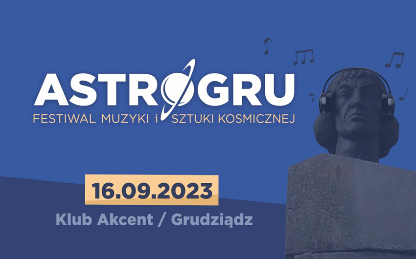 ASTROGRU – Festiwal Muzyki i Sztuki Kosmicznej
