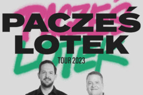 Pacześ i Lotek Tour