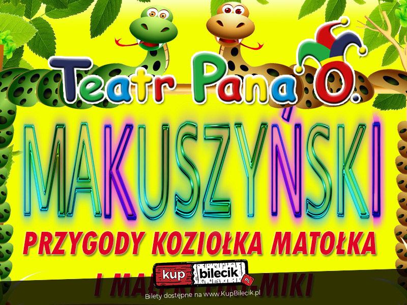 Spektakl dla Dzieci UV "Przygody Koziołka Matołka i Małpki Fiki-Miki"