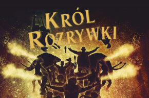 MUSICAL "KRÓL ROZRYWKI"