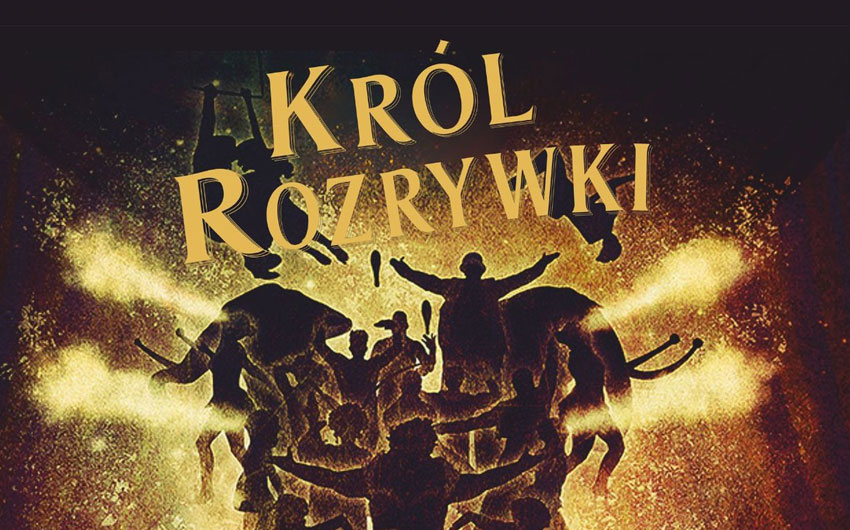MUSICAL "KRÓL ROZRYWKI"