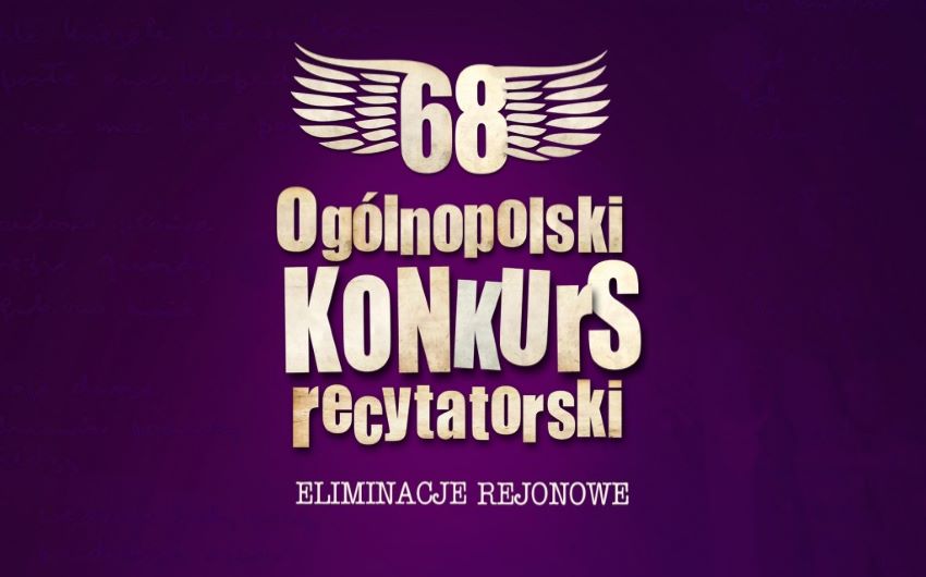 Eliminacje powiatowe do 68. Ogólnopolskiego Konkursu Recytatorskiego – WOAK Toruń