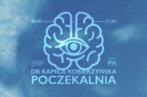 Poruszenia w Poczekalni – spotkania sztuki i psychoanalizy