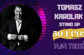 Tomasz Karolak StandUp - 50 i co?