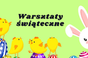 Warsztaty Świąteczne (7+)