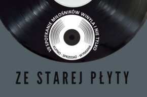 Ze starej płyty. VII spotkanie miłośników winyla i nie tylko