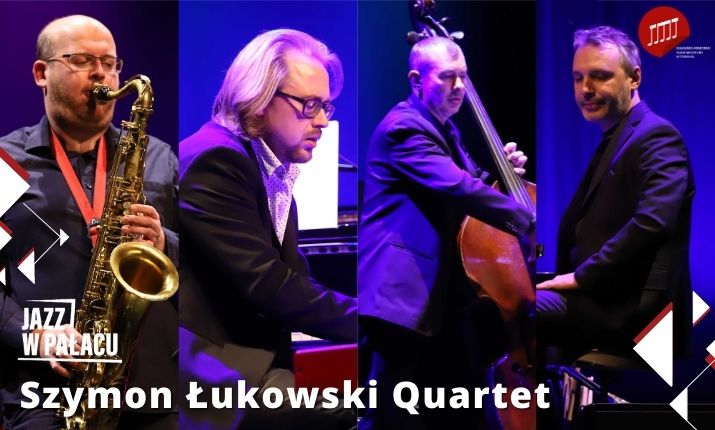 Jazz w pałacu - Szymon Łukowski Quartet