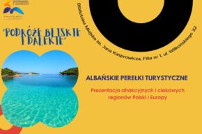 Podróże bliskie i dalekie: albańskie klimaty