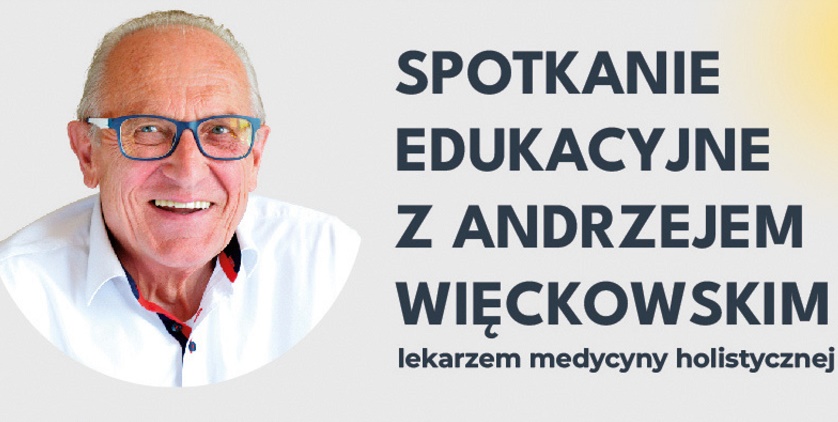 Spotkanie edukacyjne z Andrzejem Więckowskim