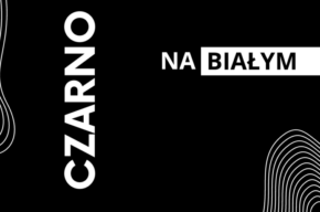OPOWIEŚCI O KOLORZE: Czarno na białym