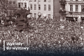 Wykłady do wystawy: Świętowanie prywatne i obywatelskie w PRL-u