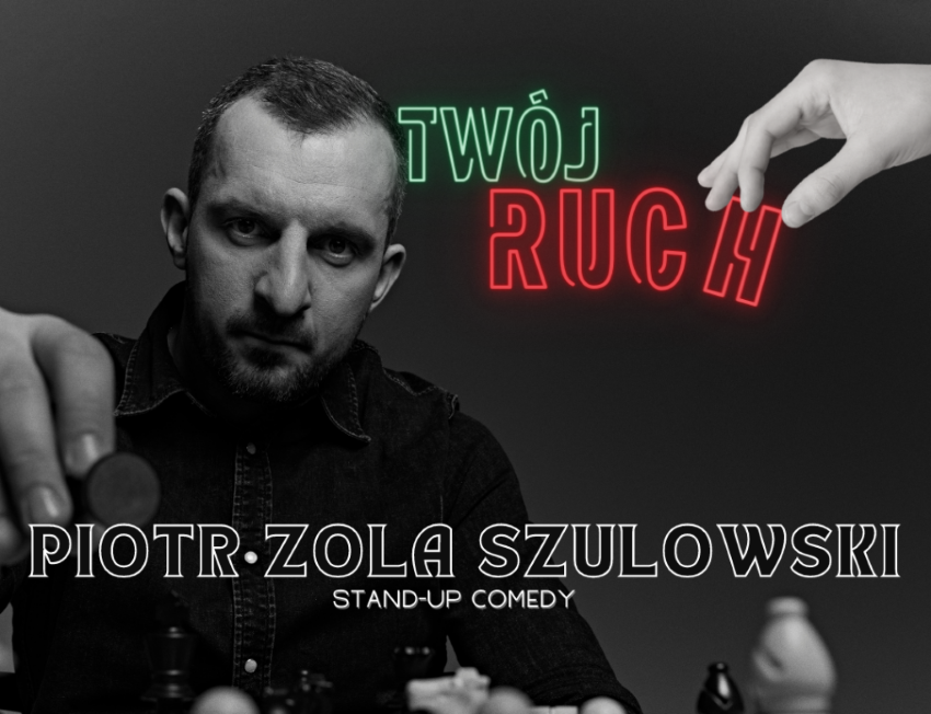 Piotr Zola Szulowski „Twój ruch”