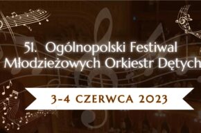 51. Festiwal Orkiestr Dętych