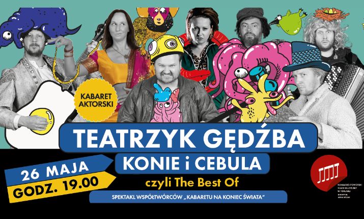 Teatrzyk Gędźba: Konie i cebula, czyli the best of