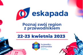 ESKAPADA. Poznaj swój region z Przewodnikiem
