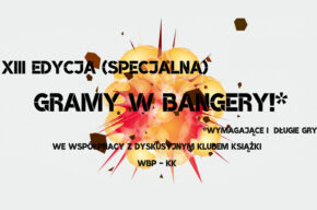 Gramy w Bangery