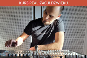 Kurs realizacji dźwięku