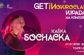 GETiNowrocław: Kaśka Sochacka