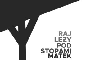 Rafał Kołacki | „Raj leży pod stopami matek” | Audioinstalacja