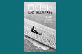 <i>Obłoki nad bulwarem</i>, spotkanie z Darią Danutą Lisiecką