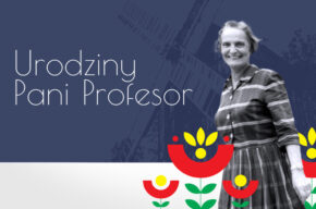 Europejska Noc Muzeów 2023: 125. rocznica urodzin profesor Marii Znamierowskiej-Prüfferowej