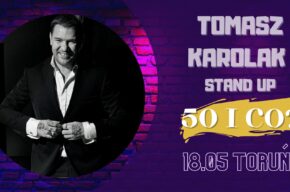Tomasz Karolak StandUp: 50 i co?