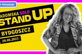 Radomska Stand Up: Zrozumiesz jak dorośniesz
