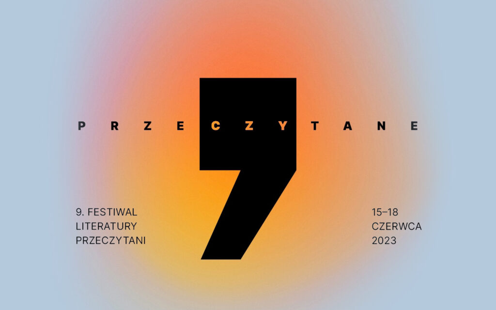 9. Festiwal Literatury PRZECZYTANI 2023 – program