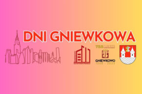 DNI GNIEWKOWA 2023 – PROGRAM