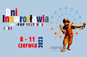 Dni Inowrocławia INO POP FESTIWAL 2023 – program