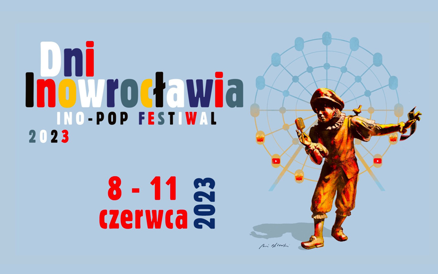 Dni Inowrocławia INO POP FESTIWAL 2023 – program
