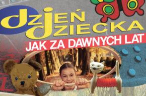 Dzień dziecka jak za dawnych lat