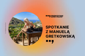 Festiwal Literatury PRZECZYTANI 2023: Spotkanie z Manuelą Gretkowską