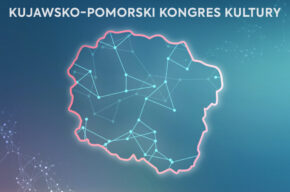 <B>Robimy Kujawsko-Pomorski Kongres Kultury! <BR>spotkanie sieciujące<br><BR>13.06.2023, godz. 10.00 </b>
