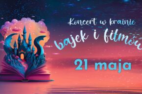 Koncert „W krainie bajek i filmów”