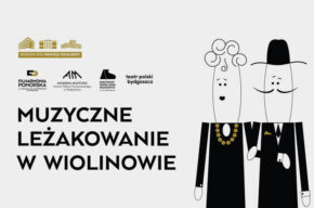 Muzyczne leżakowanie w Wiolinowie!