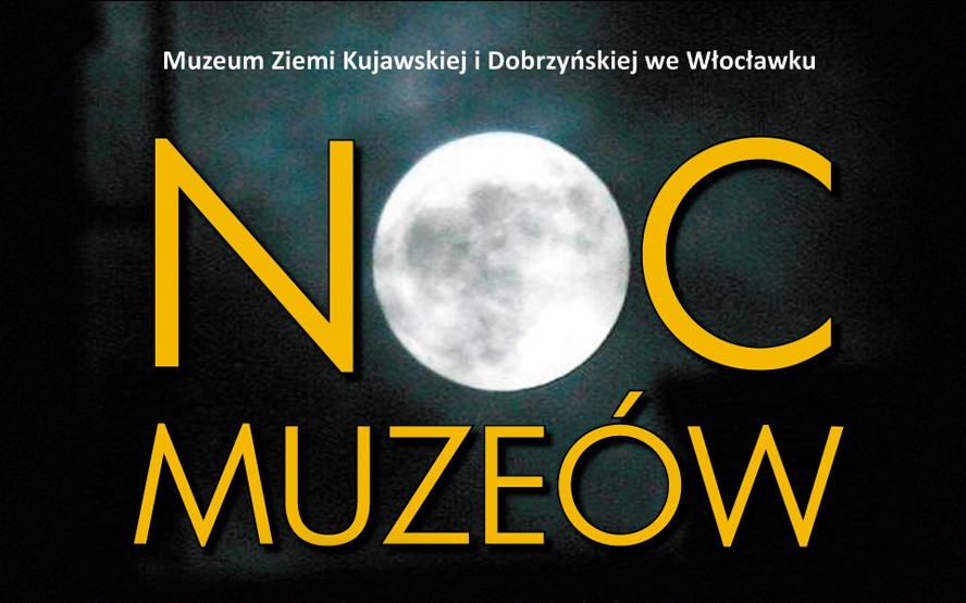 Europejska Noc Muzeów 2023: Muzeum Ziemi Kujawskiej i Dobrzyńskiej