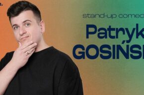 Stand-up: Patryk Gosiński - "Taka jest prawda"