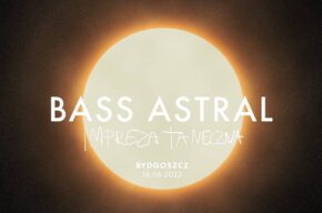 BASS ASTRAL | Impreza Taneczna