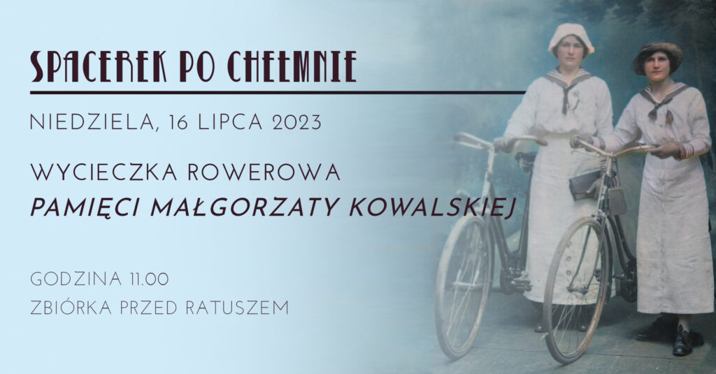 Spacerek po Chełmnie 16.07.2023