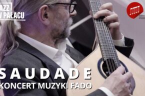 Saudade - koncert muzyki fado