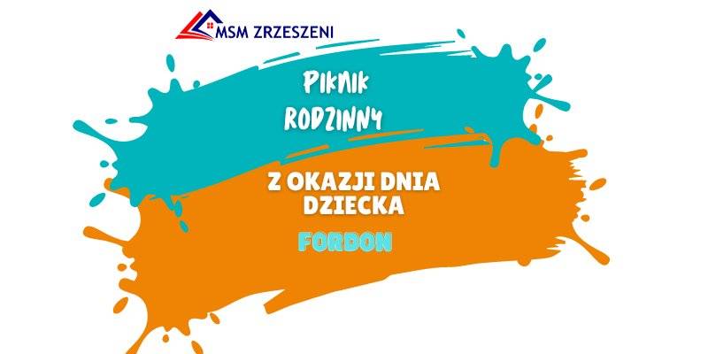 Piknik Rodzinny - Dzień Dziecka 2023 - Fordon